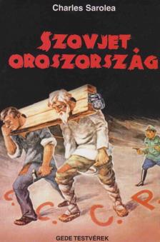 Charles Sarolea - Szovjet-Oroszország [antikvár]