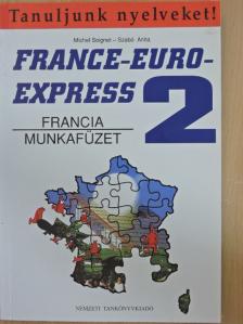 Michel Soignet - France-Euro-Express 2. - Munkafüzet [antikvár]