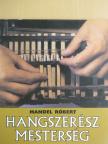 Mandel Róbert - Hangszerész mesterség [antikvár]