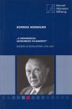 Konrad Adenauer - "A demokrácia számunkra világnézet" [antikvár]