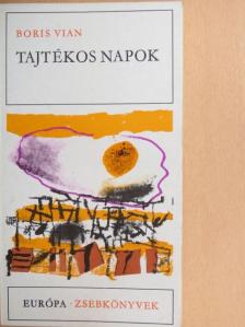 Boris Vian - Tajtékos napok [antikvár]