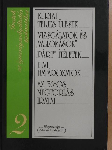 Iratok az igazságszolgáltatás történetéhez 2. [antikvár]