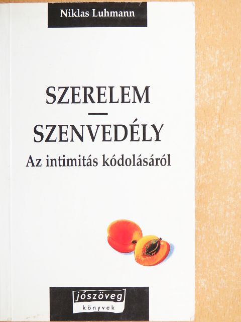 Niklas Luhmann - Szerelem - szenvedély [antikvár]