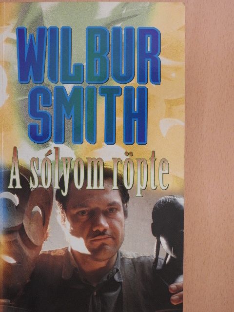 Wilbur Smith - A sólyom röpte [antikvár]