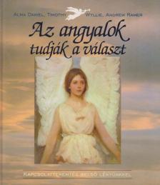Daniel, Alma, Wyllie, Timothy, Ramer, Andrew - Az angyalok tudják a választ [antikvár]
