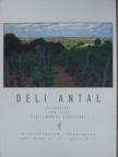 Deli Antal festőművész (1886-1960) gyűjteményes kiállítása [antikvár]