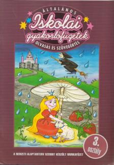 ANTALFAY ÉVA - Általános iskolai gyakorlófüzetek - Olvasás és szövegértés - 3. osztály [antikvár]