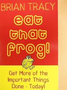 Brian Tracy - Eat That Frog! [antikvár]
