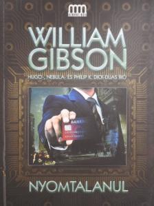William Gibson - Nyomtalanul [antikvár]