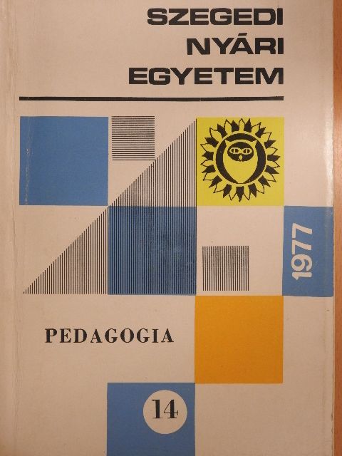 Csapó Benő - Szegedi Nyári Egyetem - Pedagógia 1977 [antikvár]