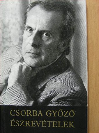 Csorba Győző - Észrevételek [antikvár]