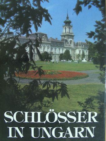 Dercsényi Balázs - Schlösser in Ungarn [antikvár]