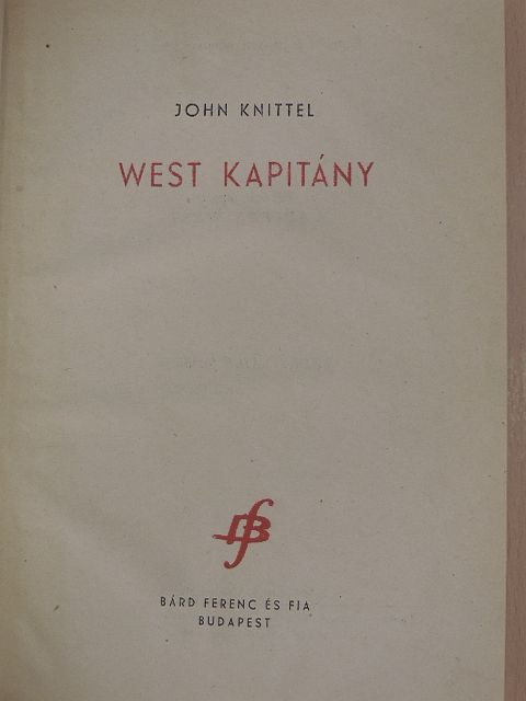 John Knittel - West kapitány [antikvár]