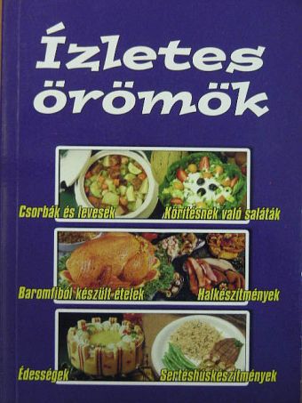 Ízletes örömök [antikvár]