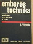 B. F. Lomov - Ember és technika [antikvár]