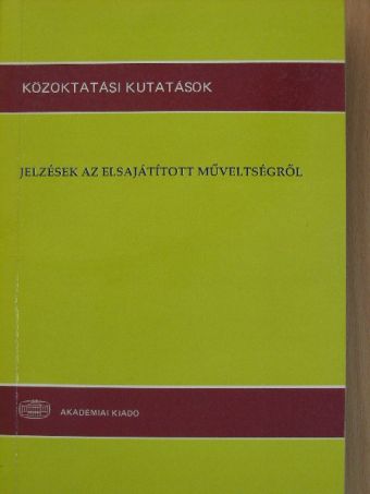 Balogh Györgyi - Jelzések az elsajátított műveltségről [antikvár]