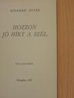 Budaházi István - Hozzon jó hírt a szél [antikvár]