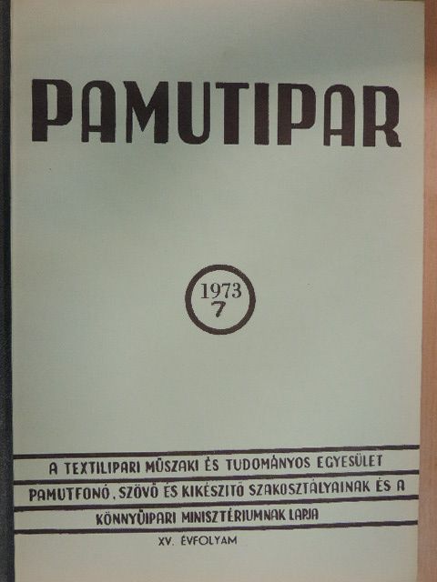 Bedécs István - Pamutipar 1973/7. [antikvár]