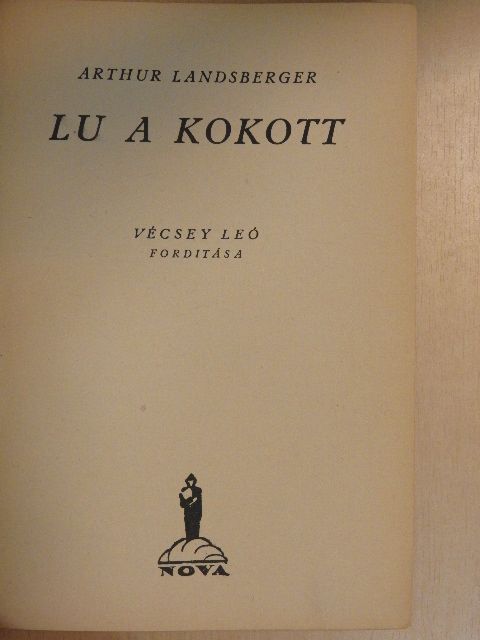 Arthur Landsberger - Lu a kokott [antikvár]