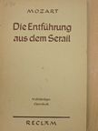 Bretzner von Stephani d.J. - Die Entführung aus dem Serail [antikvár]