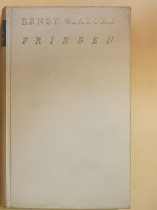 Ernst Glaeser - Frieden [antikvár]