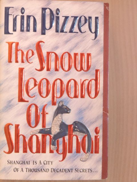 Erin Pizzey - The Snow Leopard of Shanghai [antikvár]