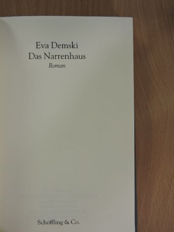 Eva Demski - Das Narrenhaus [antikvár]