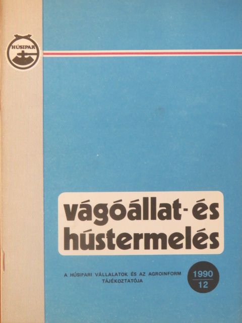 Berszán Gáborné - Vágóállat- és hústermelés 1990/12. [antikvár]