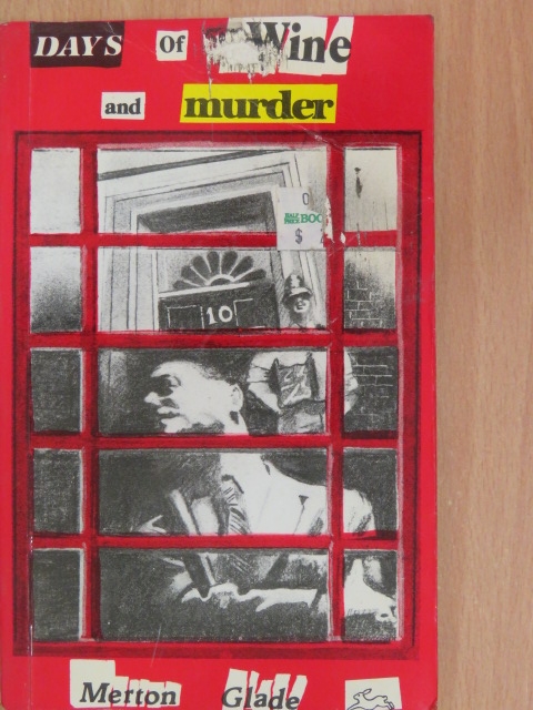Merton Glade - Days of Wine and Murder [antikvár]