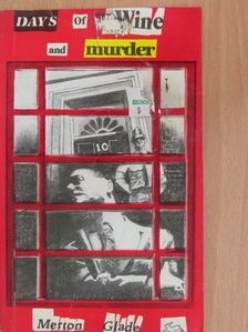 Merton Glade - Days of Wine and Murder [antikvár]