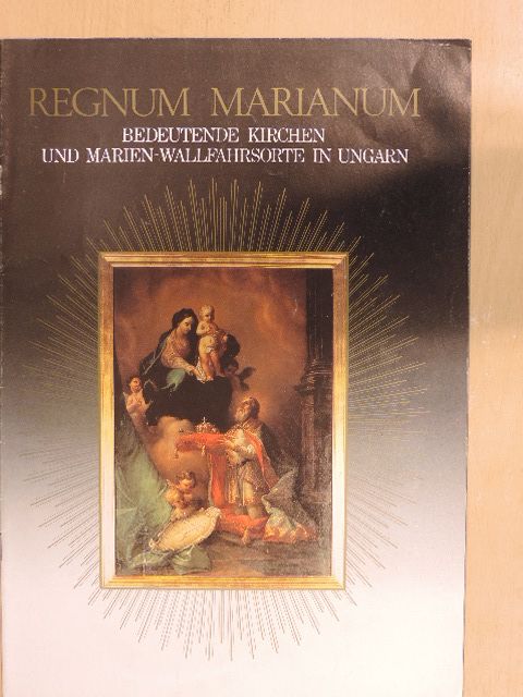 Rapcsányi László - Regnum Marianum [antikvár]