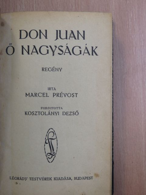Marcel Prévost - Don Juan ő nagyságák [antikvár]