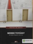 Bacsó Ildikó - Merre tovább? [antikvár]