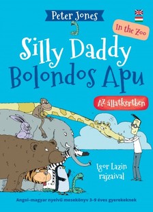 Peter Jones - Bolondos Apu 2 / Silly Daddy 2 [eKönyv: epub, mobi]