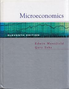 Edwin Mansfield, Gary Yohe - Microeconomics: Theory and Applications [antikvár]