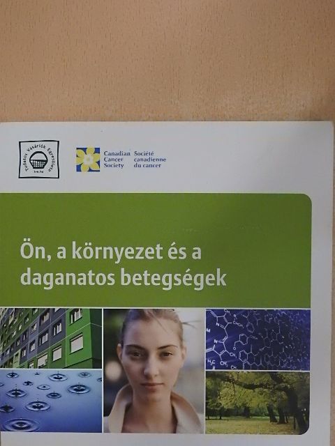 Ön, a környezet és a daganatos betegségek [antikvár]