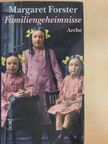 Margaret Forster - Familiengeheimnisse [antikvár]