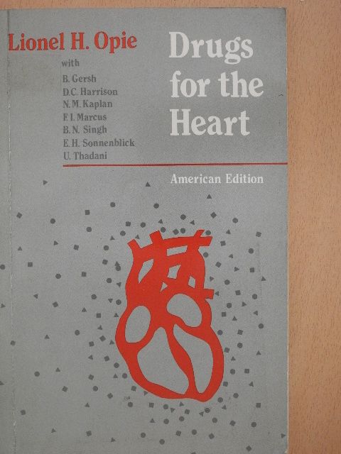 Bernard J. Gersh - Drugs for the Heart [antikvár]