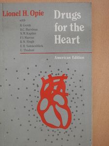 Bernard J. Gersh - Drugs for the Heart [antikvár]