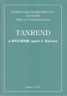 Tanrend a 2001/2002. tanév I. félévére [antikvár]