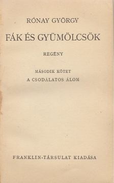 RÓNAY GYÖRGY - Fák és gyümölcsök II. kötet [antikvár]