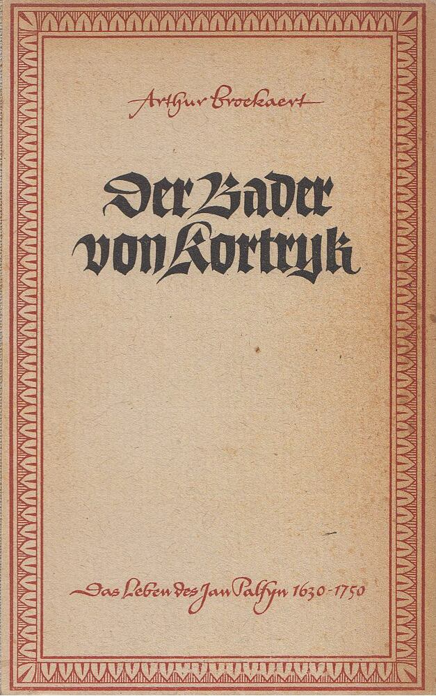 Broekaert, Arthur - Die Bader von Kortryk [antikvár]