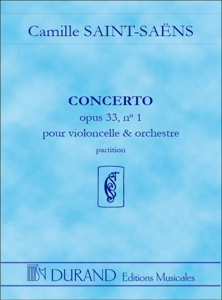 SAINT -SAENS - CONCERTO OP.33, NO.1 POUR VIOLONCELL & ORCHESTRE, PARTITION