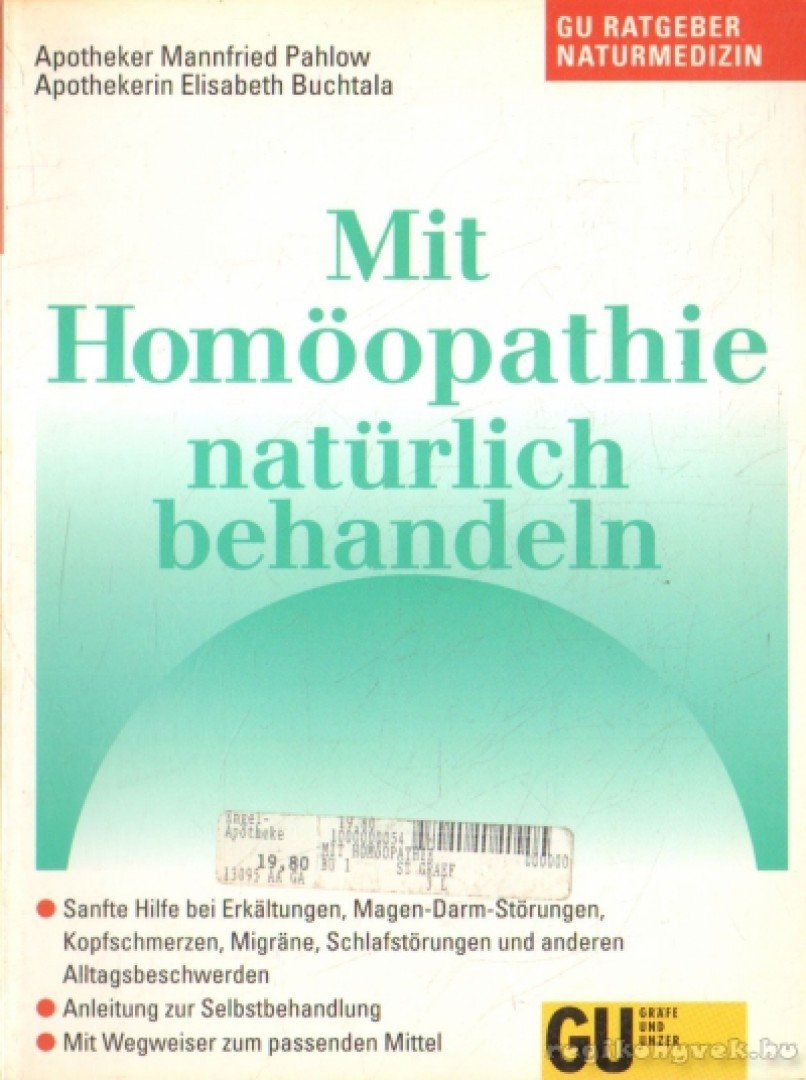 Pahlow, Mannfried, Buchtala, Elisabeth - Mit Homöopathie natürlich behandeln [antikvár]