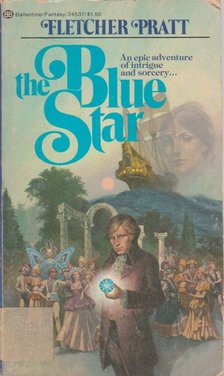 Fletcher Pratt - The Blue Star [antikvár]