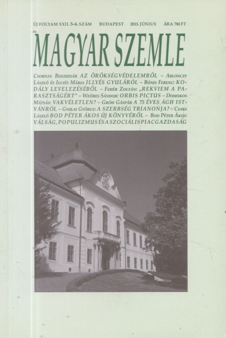 Kodolányi Gyula - Magyar Szemle 2013. június [antikvár]