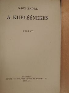 Nagy Endre - A kupléénekes [antikvár]