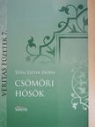 Tóth Eszter Zsófia - Csömöri hősök [antikvár]