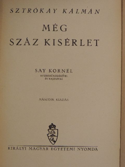 Sztrókay Kálmán - Még száz kísérlet [antikvár]