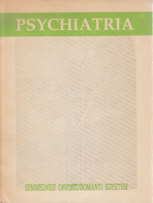 Dr. Magyar István - A psychiatria alapjai I. kötet II. rész [antikvár]